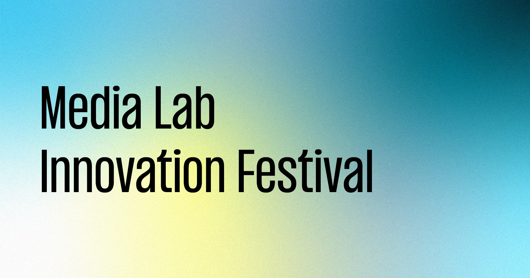 Media Lab Innovation Festival 2027